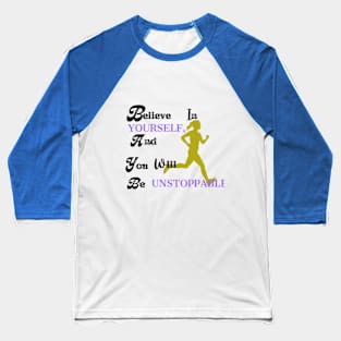 Believe in yourself - Quotes Baseball T-Shirt